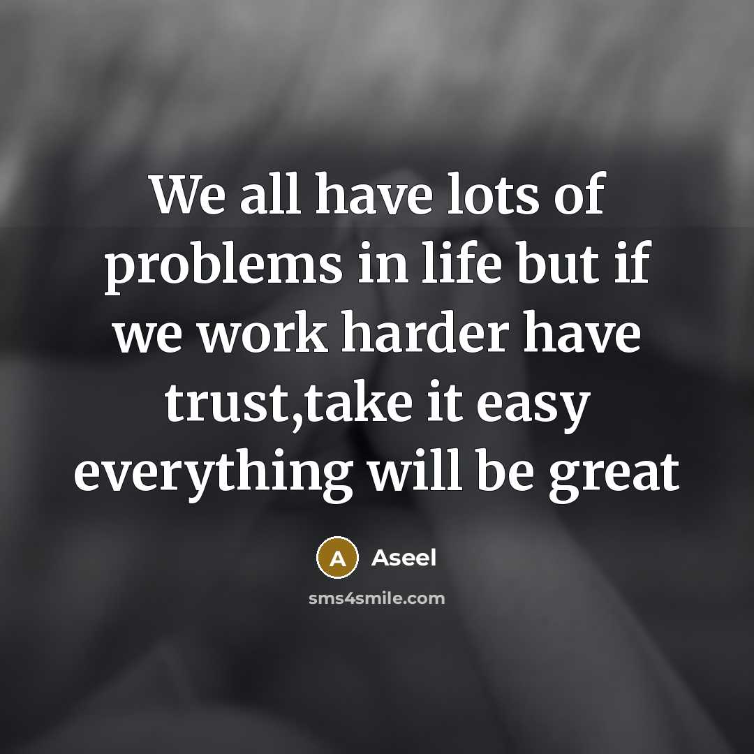 “We all have lots of problems in life but if…” quote by Aseel