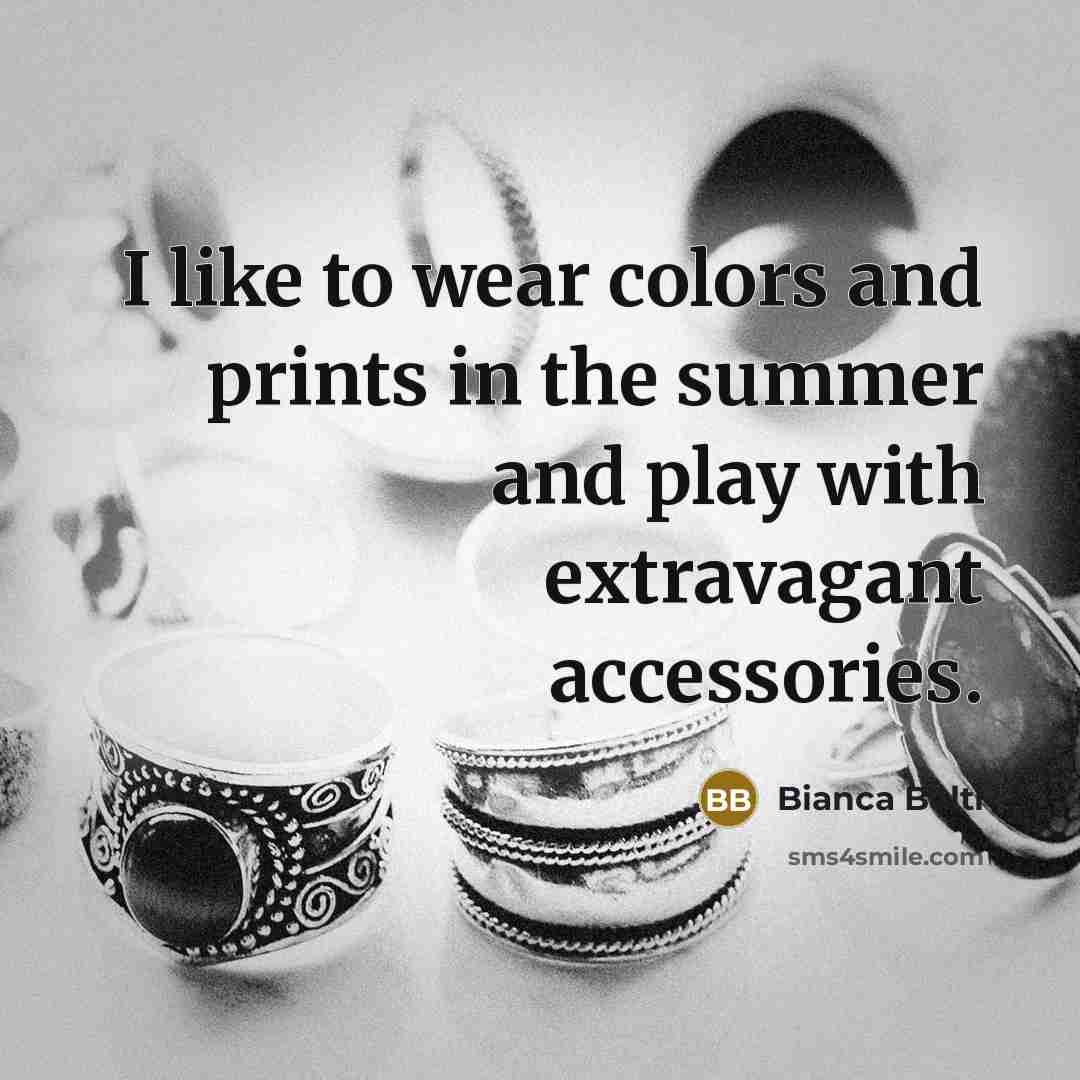 “I like to wear colors and prints in the summer…” quote by Bianca Balti