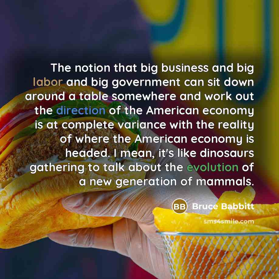 “The notion that big business and big labor and big…” quote by Bruce Babbitt