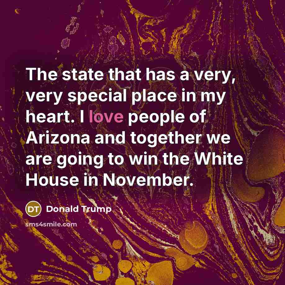 “The state that has a very, very special place in…” quote by Donald Trump