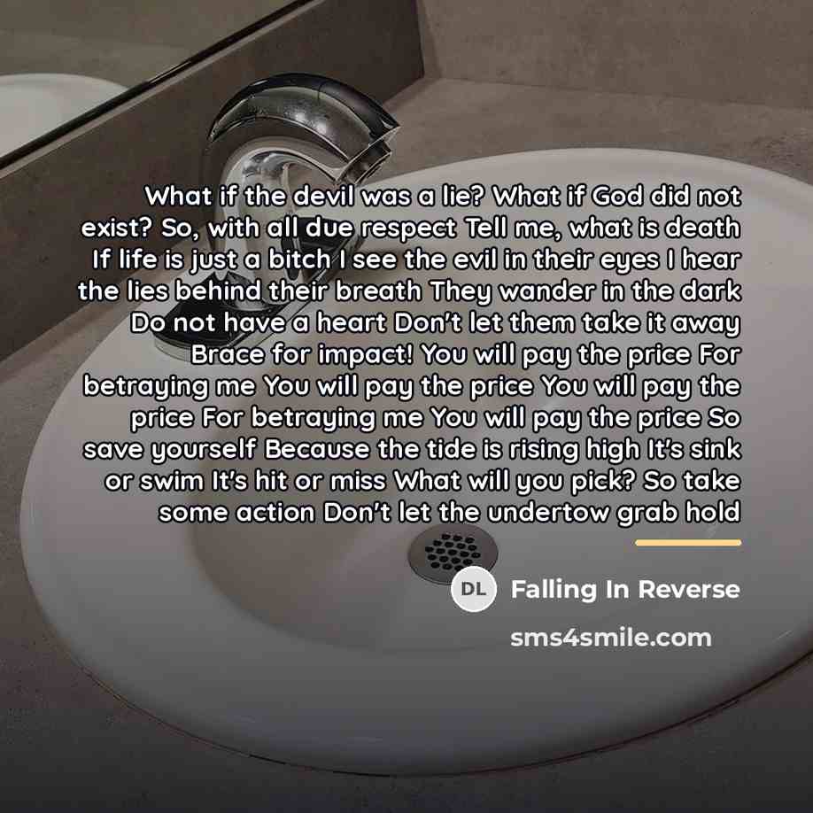 “What if the devil was a lie? What if God…” quote by Falling In Reverse