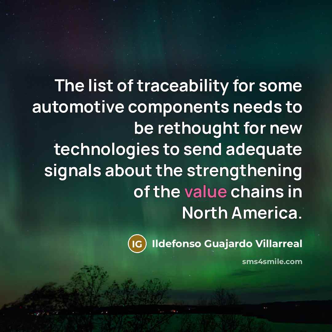 “The list of traceability for some automotive components needs to…” quote by Ildefonso Guajardo Villarreal