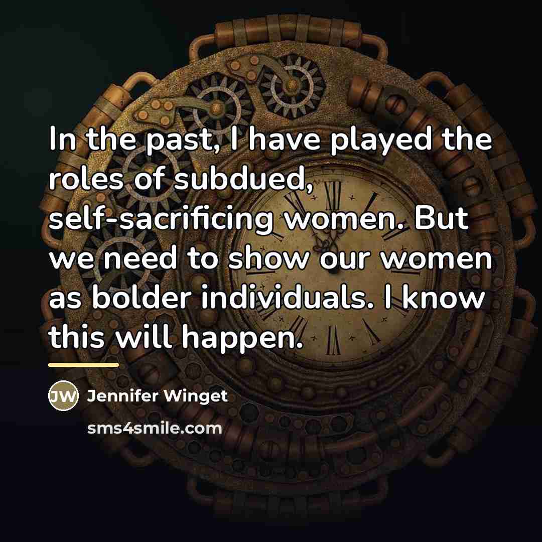 “In the past, I have played the roles of subdued,…” quote by Jennifer Winget