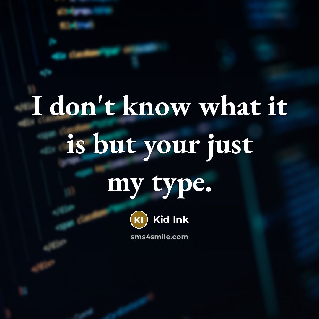 “I don't know what it is but your just my…” quote by Kid Ink