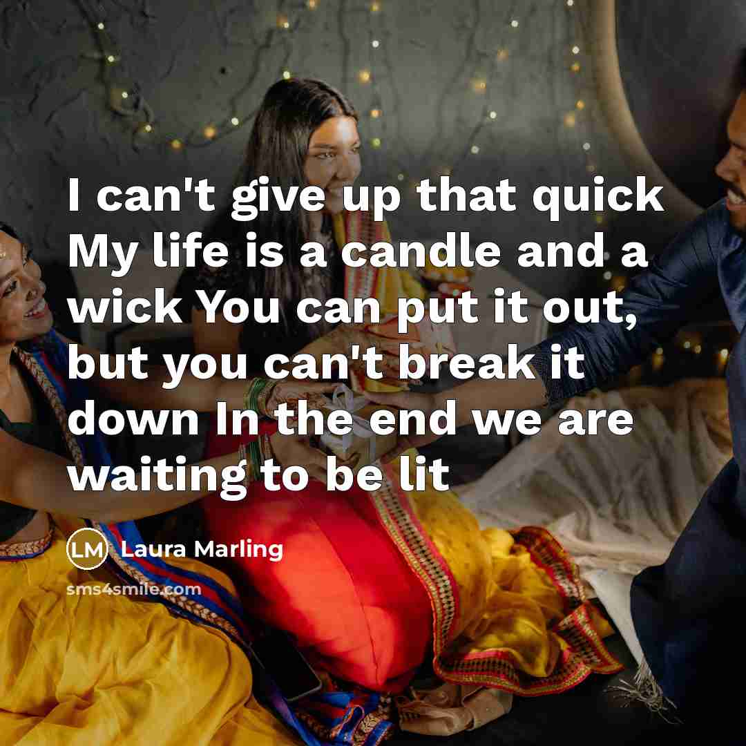 “I can't give up that quick My life is a…” quote by Laura Marling