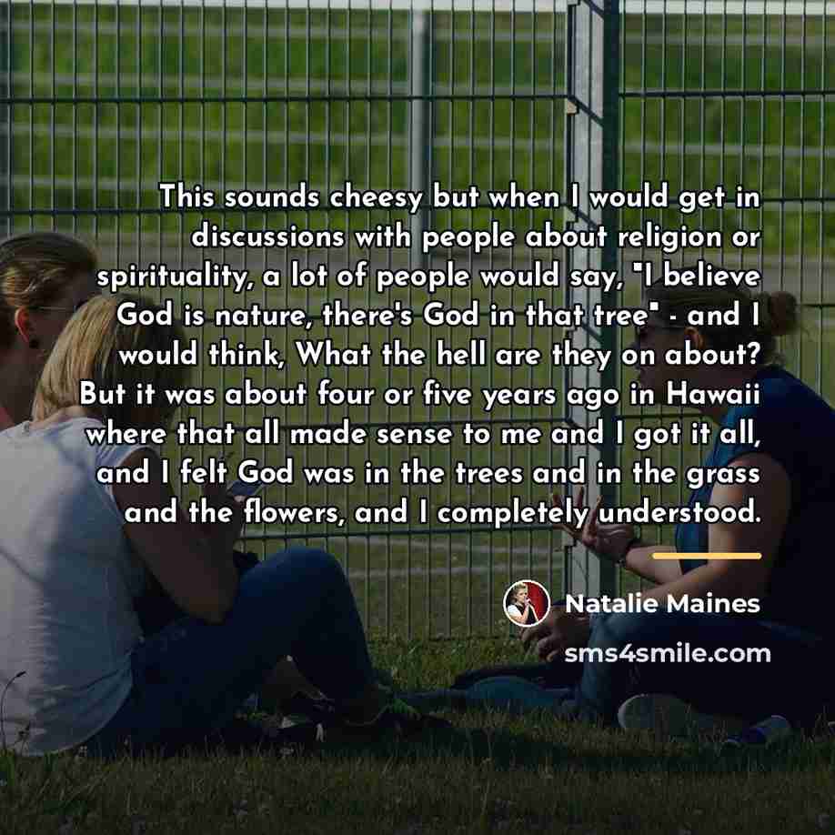 “This sounds cheesy but when I would get in discussions…” quote by Natalie Maines
