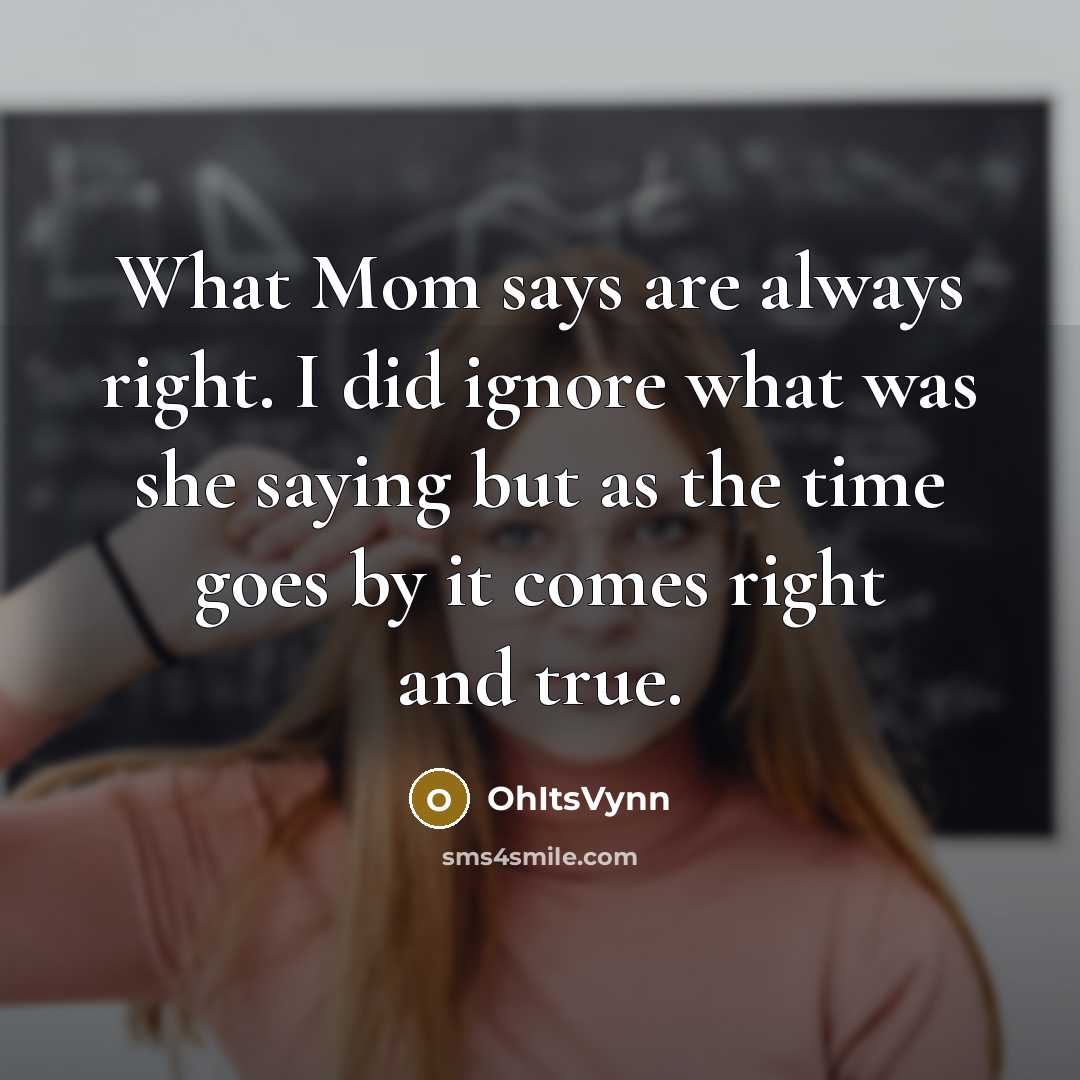 “What Mom says are always right. I did ignore what…” quote by OhItsVynn