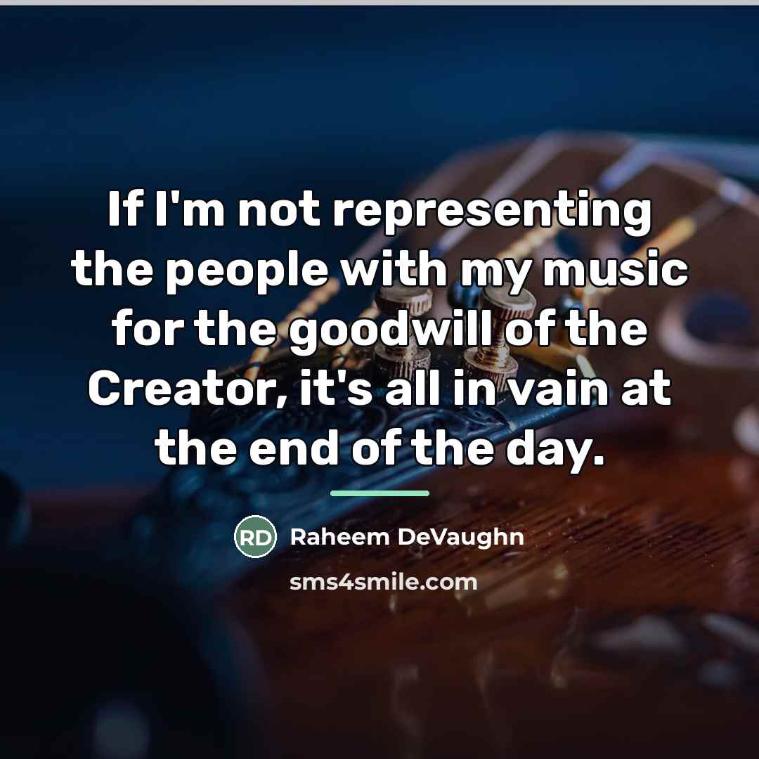 “If I'm not representing the people with my music for…” quote by Raheem DeVaughn