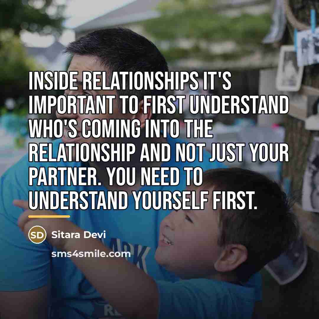 “Inside relationships it's important to first understand who's coming into…” quote by Sitara Devi
