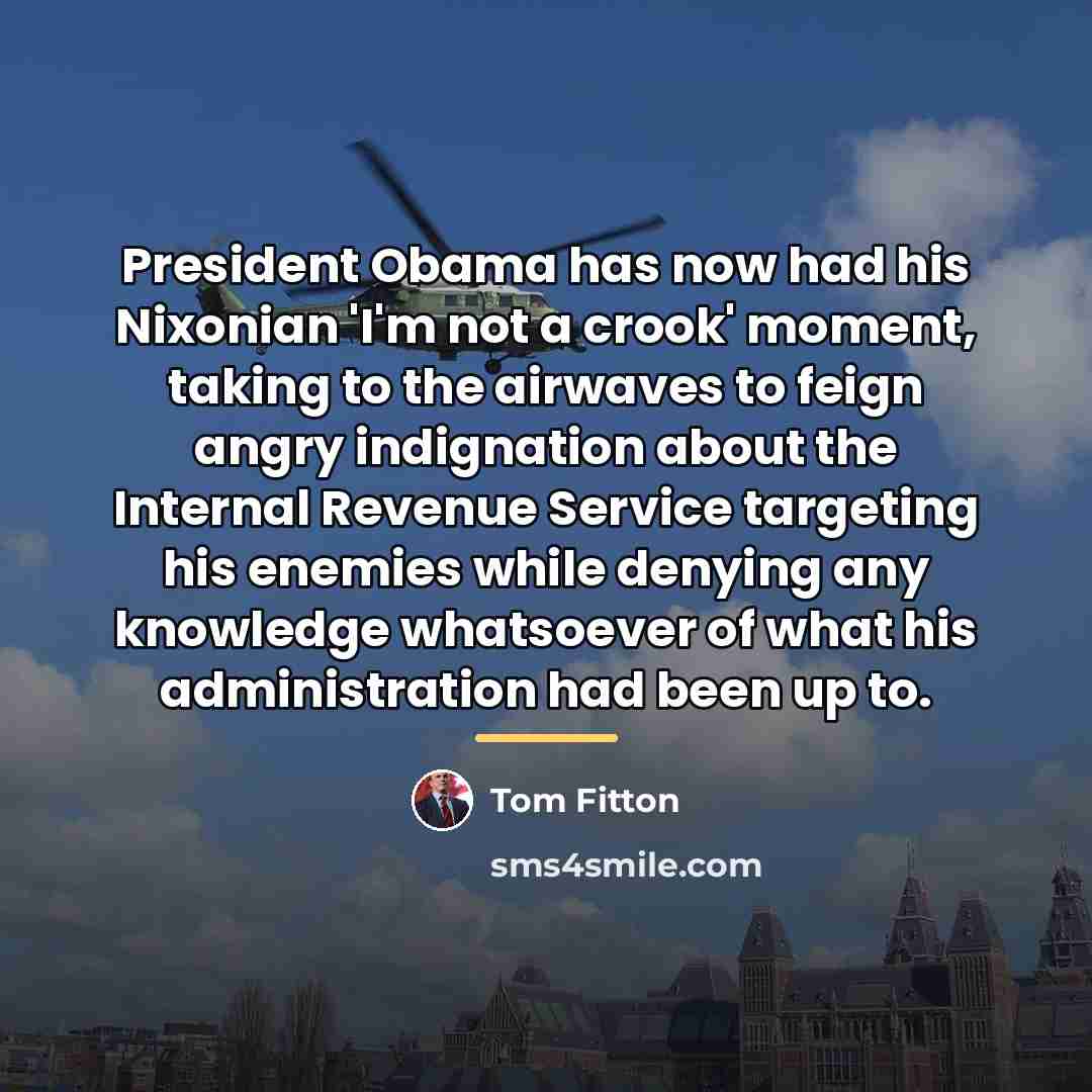 “President Obama has now had his Nixonian 'I'm not a…” quote by Tom Fitton