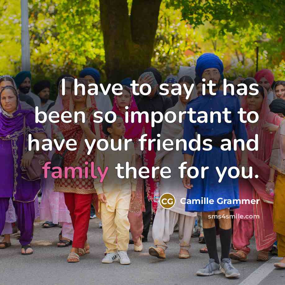 “I have to say it has been so important to…” quote by Camille Grammer
