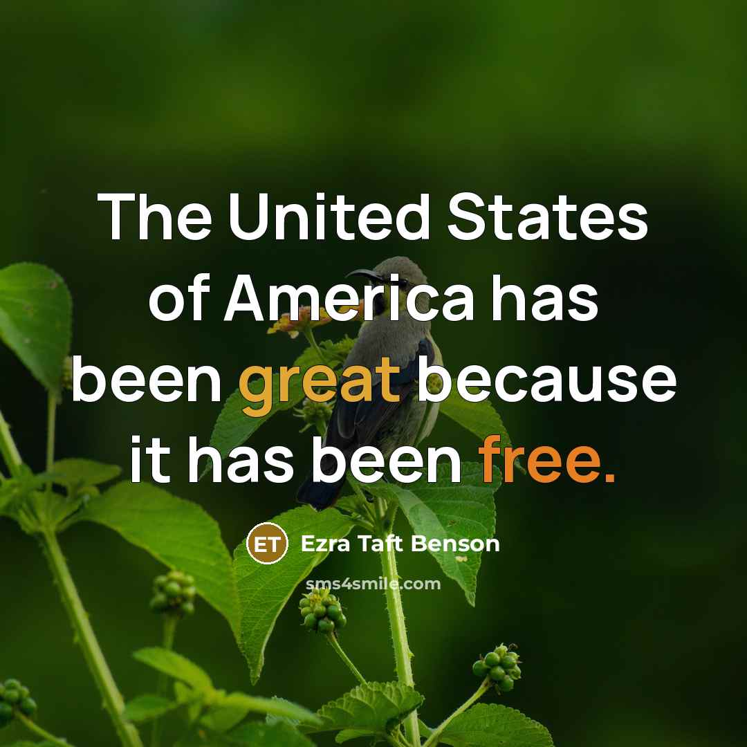 “The United States of America has been great because it…” quote by Ezra Taft Benson