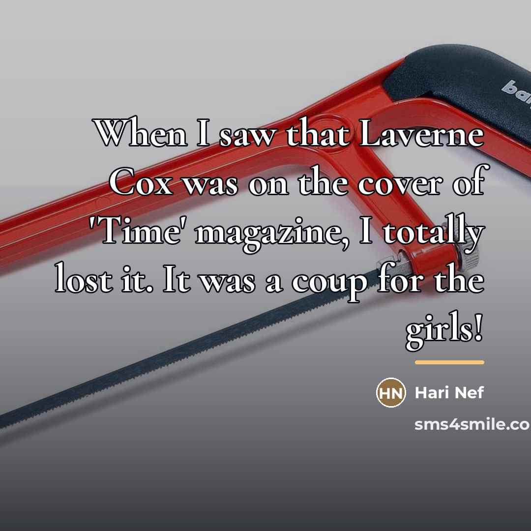 “When I saw that Laverne Cox was on the cover…” quote by Hari Nef