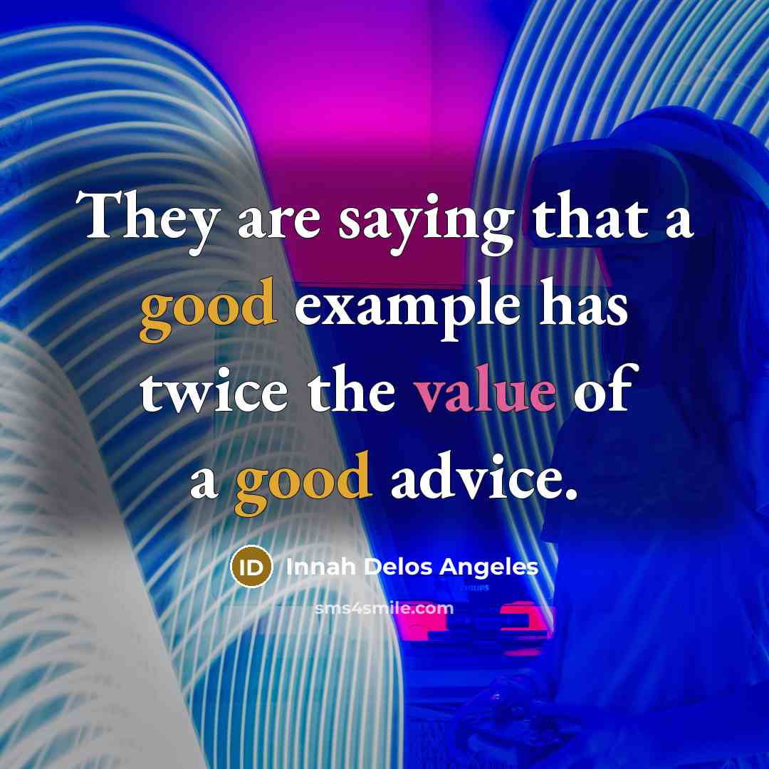 “They are saying that a good example has twice the…” quote by Innah Delos Angeles