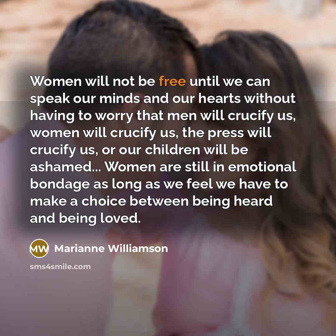 “Women will not be free until we can speak our…” quote by Marianne Williamson