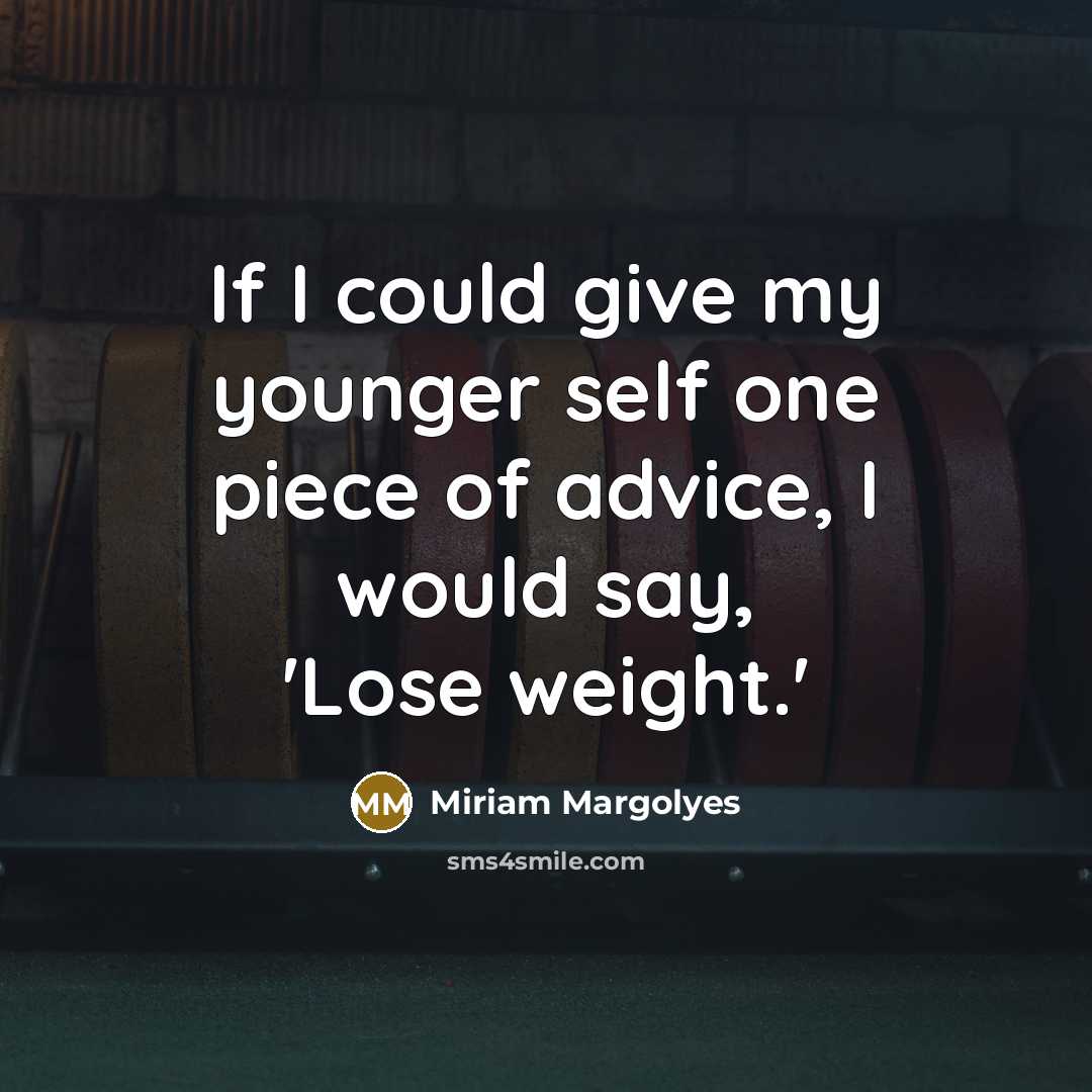 “If I could give my younger self one piece of…” quote by Miriam Margolyes