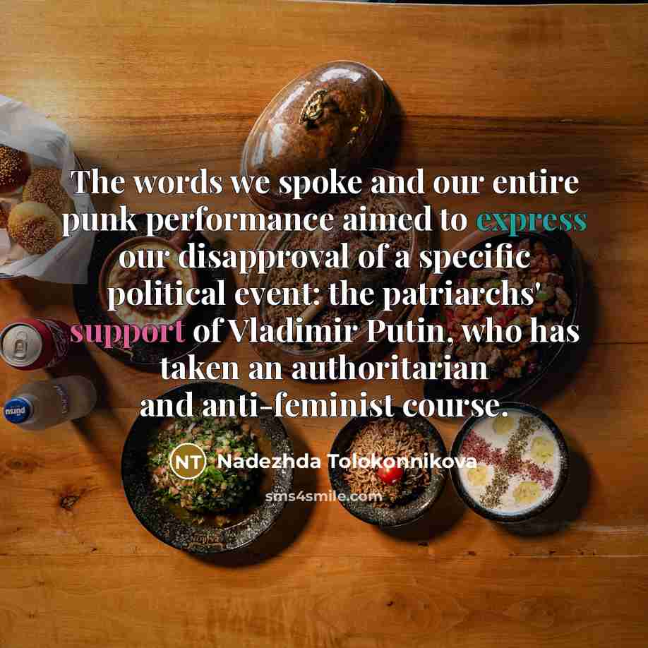 “The words we spoke and our entire punk performance aimed…” quote by Nadezhda Tolokonnikova