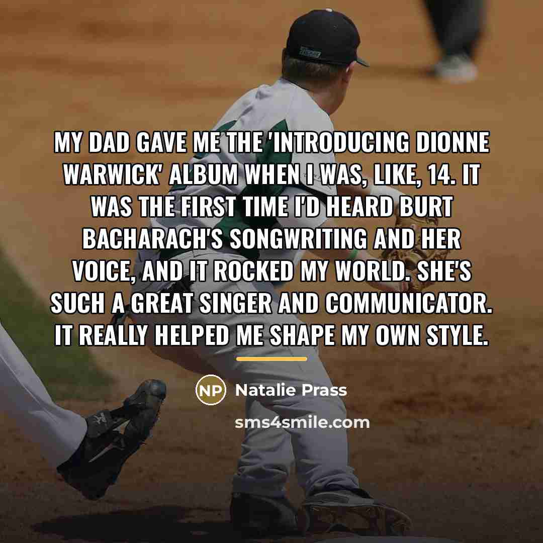 “My dad gave me the 'Introducing Dionne Warwick' album when…” quote by Natalie Prass