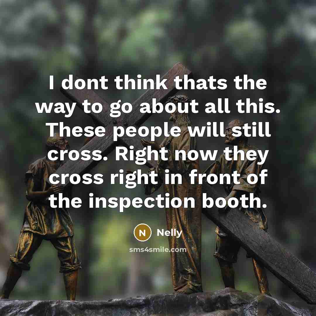 “I dont think thats the way to go about all…” quote by Nelly