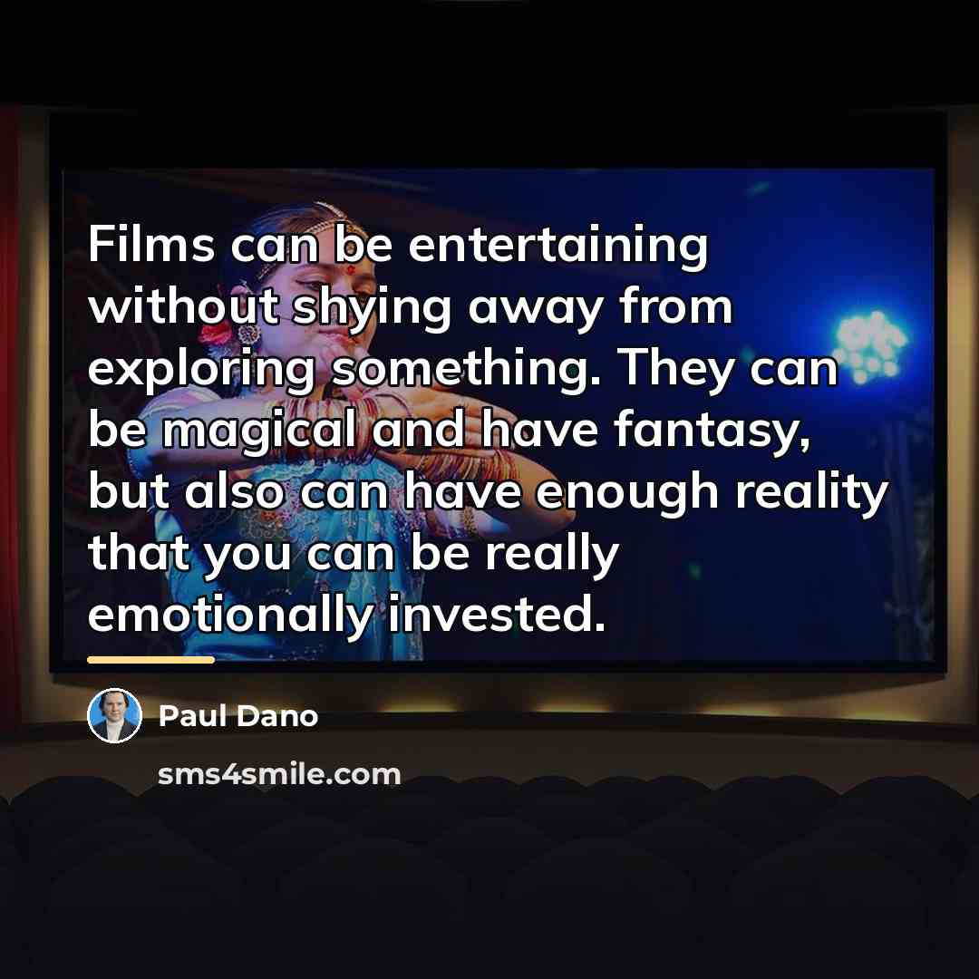 “Films can be entertaining without shying away from exploring something.…” quote by Paul Dano