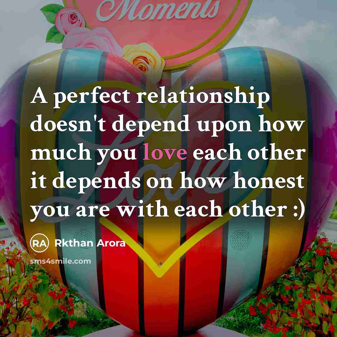 “A perfect relationship doesn't depend upon how much you love…” quote by Rkthan Arora