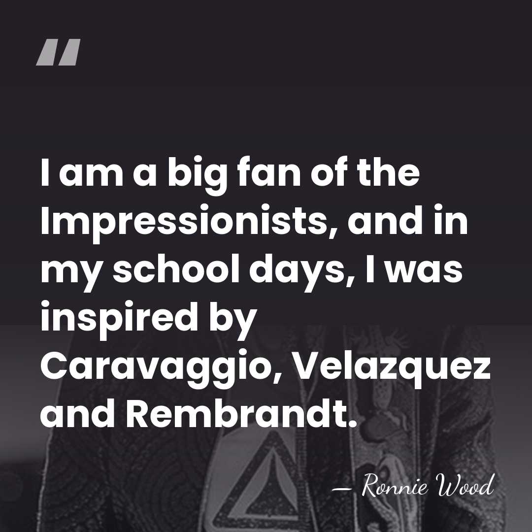 I am a big fan of the Impressionists, and in my school&hellip; - Ronnie Wood
