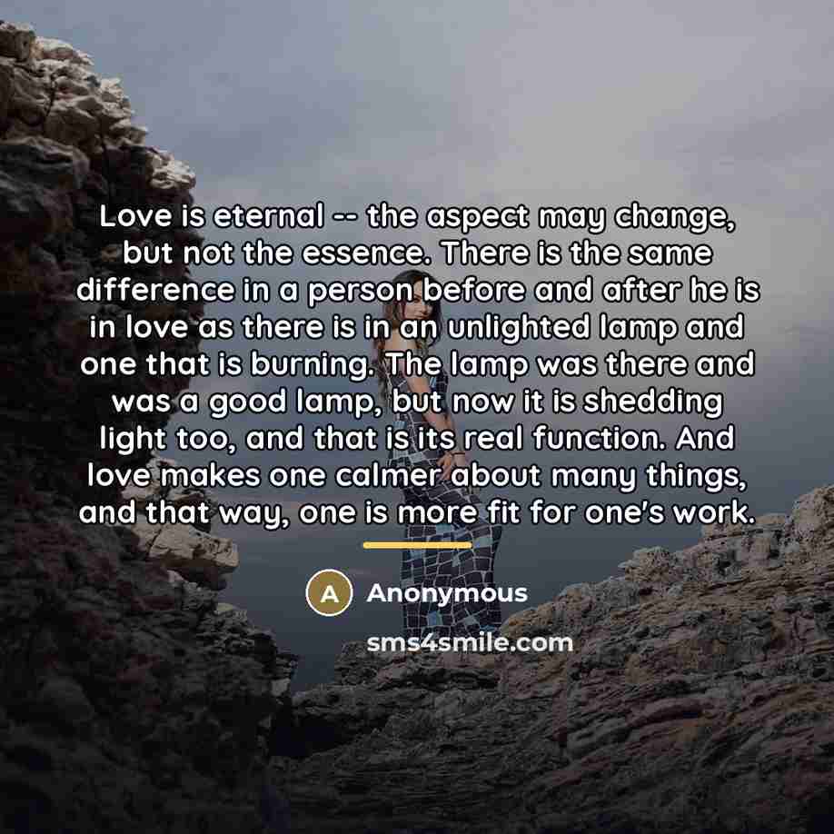 “Love is eternal -- the aspect may change, but not…” quote by Anonymous