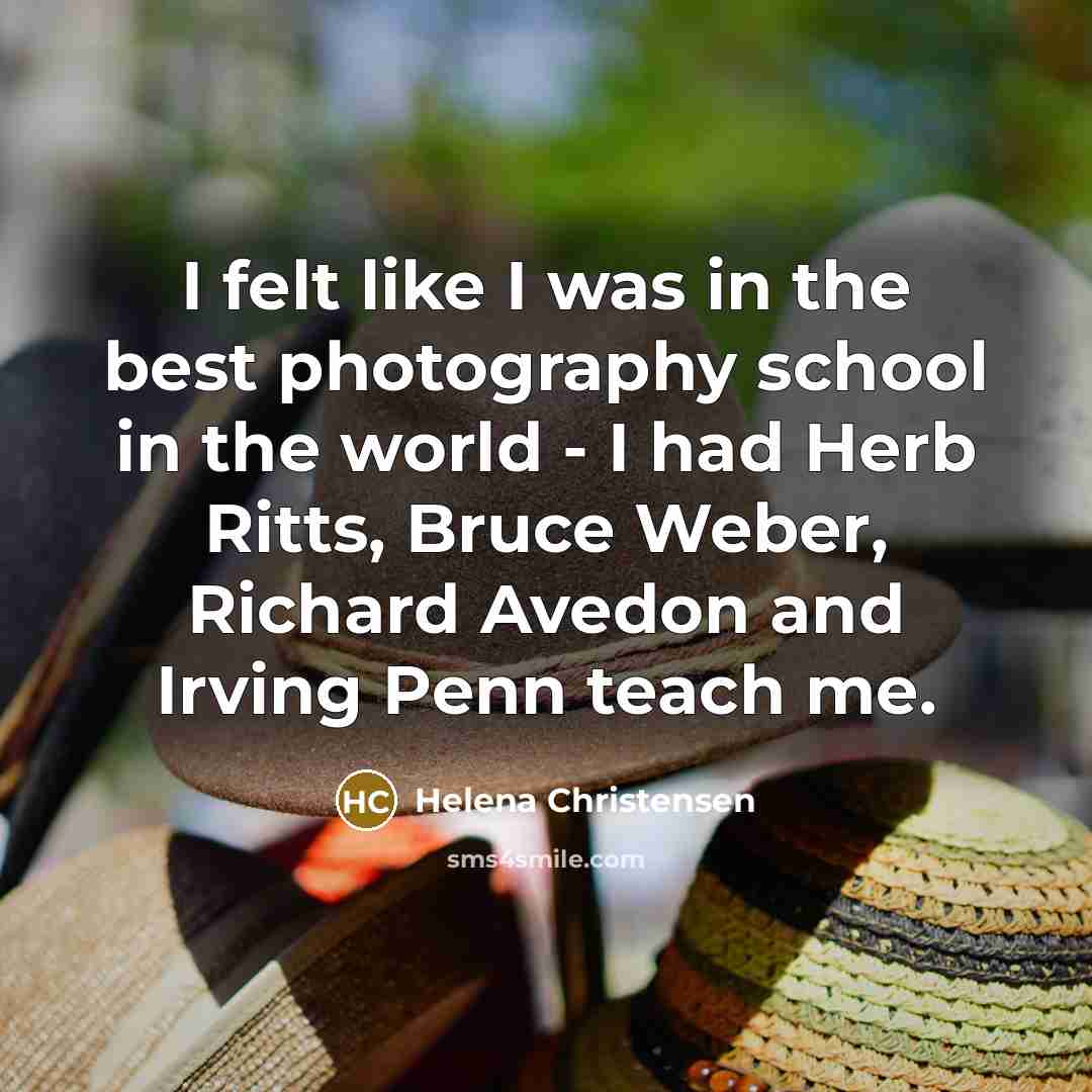 “I felt like I was in the best photography school…” quote by Helena Christensen