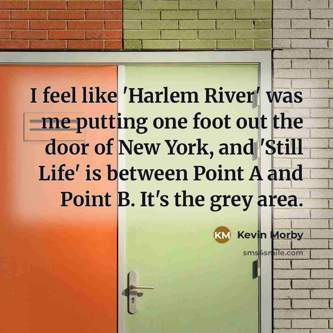 “I feel like 'Harlem River' was me putting one foot…” quote by Kevin Morby