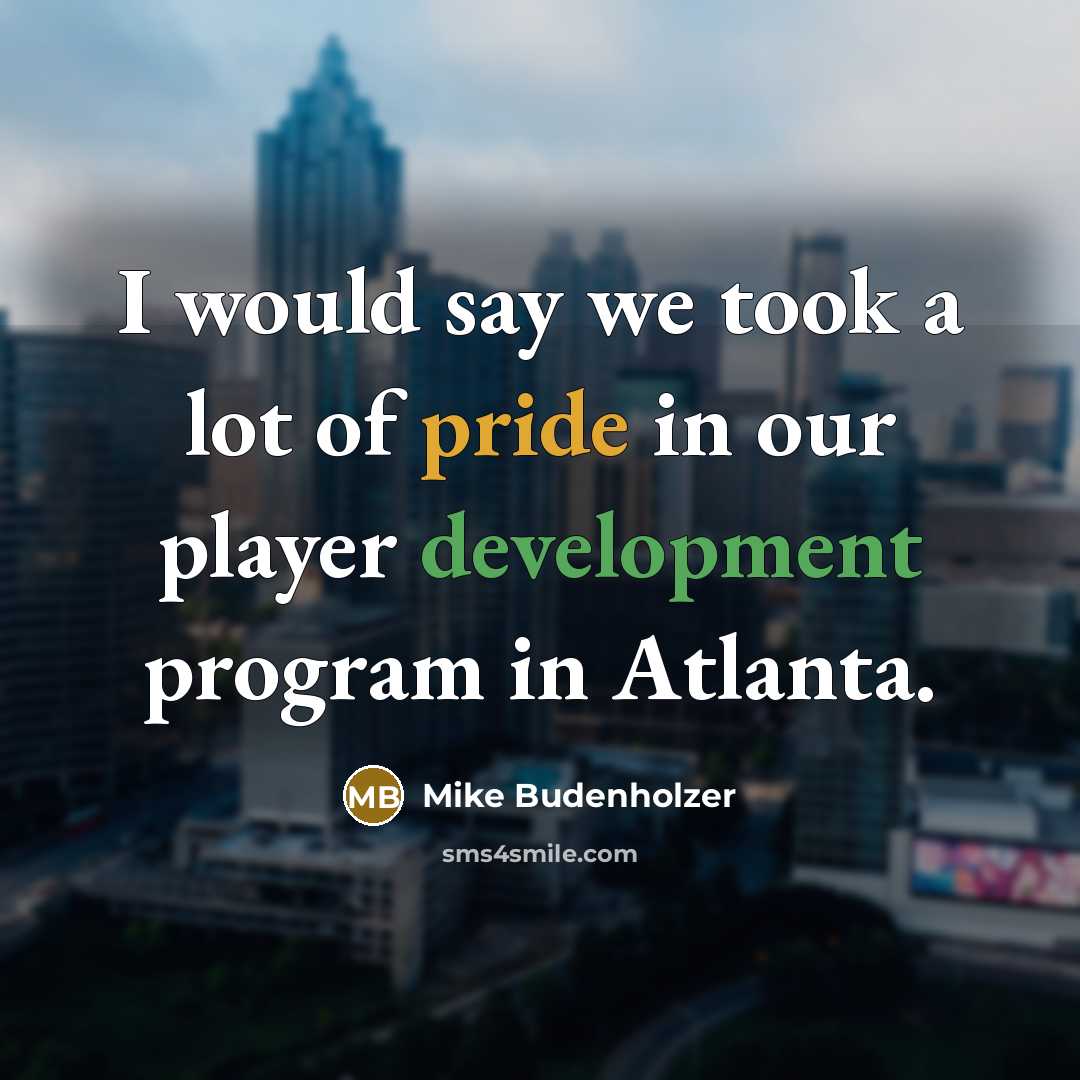 “I would say we took a lot of pride in…” quote by Mike Budenholzer