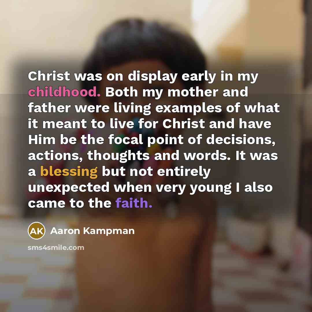 “Christ was on display early in my childhood. Both my…” quote by Aaron Kampman
