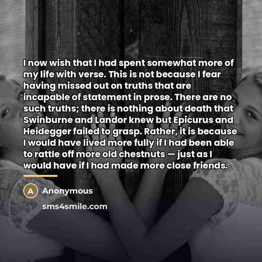 “I now wish that I had spent somewhat more of…” quote by Anonymous