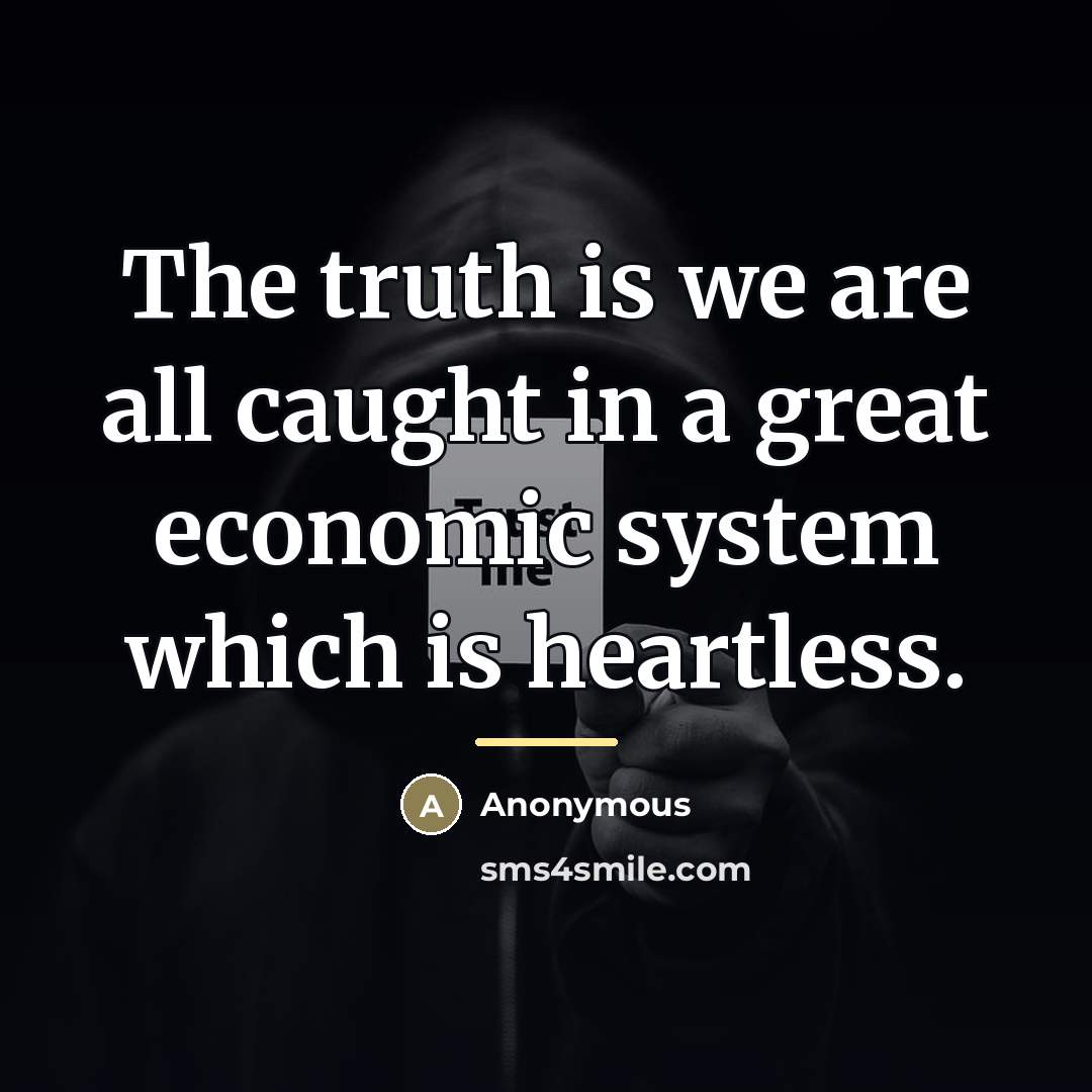 “The truth is we are all caught in a great…” quote by Anonymous