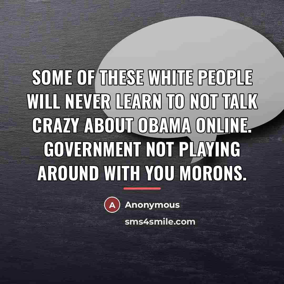“Some of these white people will never learn to not…” quote by Anonymous