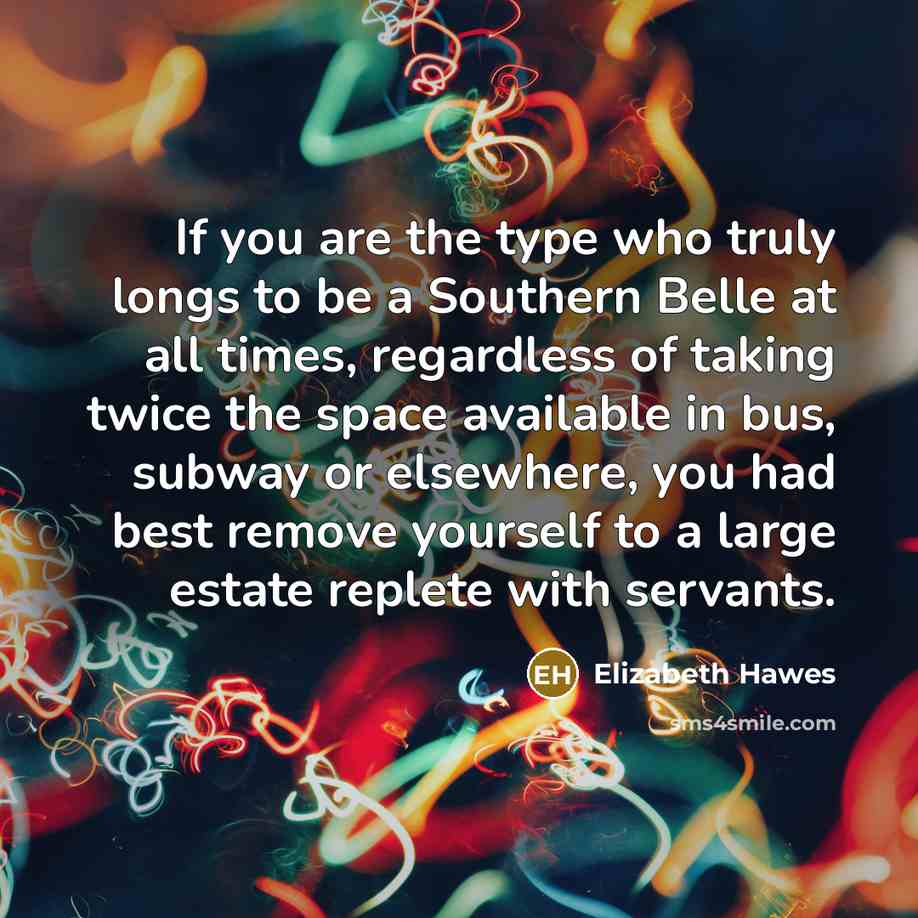 “If you are the type who truly longs to be…” quote by Elizabeth Hawes