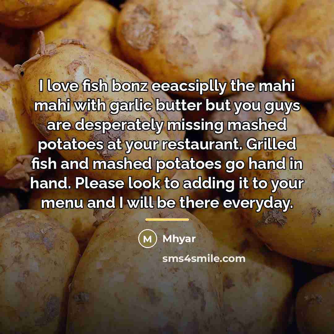 “I love fish bonz eeacsiplly the mahi mahi with garlic…” quote by Mhyar