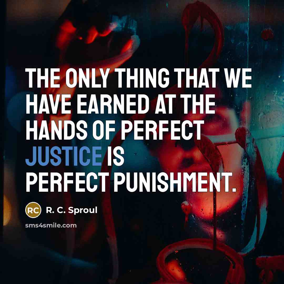 “The only thing that we have earned at the hands…” quote by R. C. Sproul