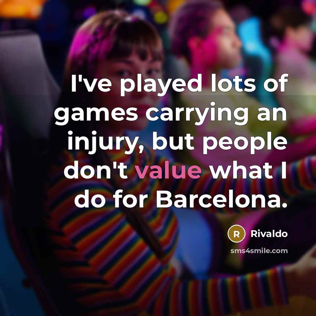 “I've played lots of games carrying an injury, but people…” quote by Rivaldo
