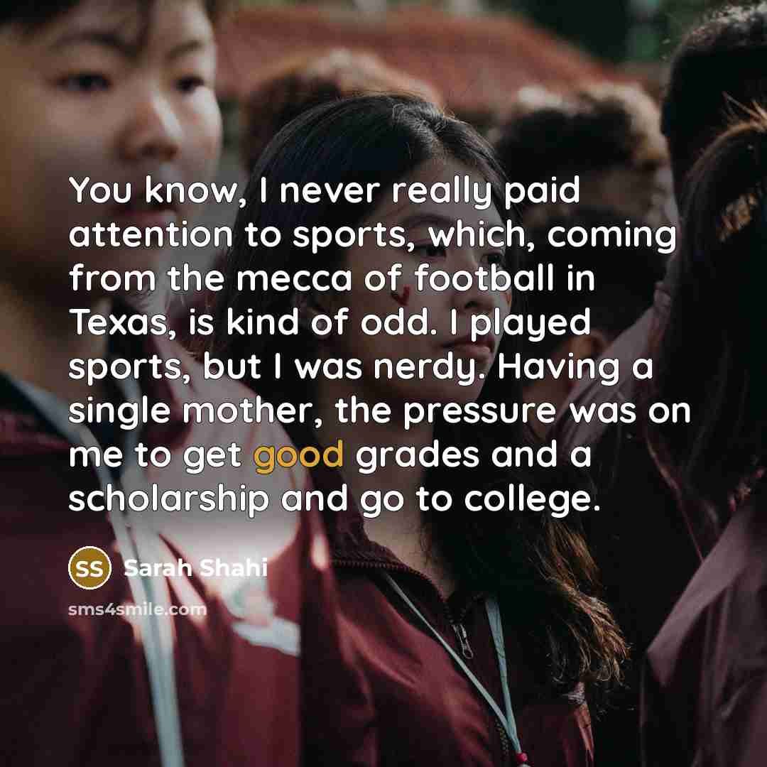 “You know, I never really paid attention to sports, which,…” quote by Sarah Shahi