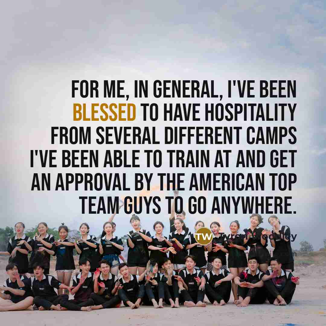 “For me, in general, I've been blessed to have hospitality…” quote by Tyron Woodley