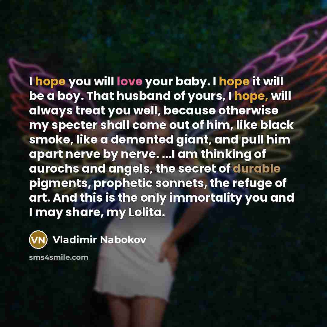 “I hope you will love your baby. I hope it…” quote by Vladimir Nabokov