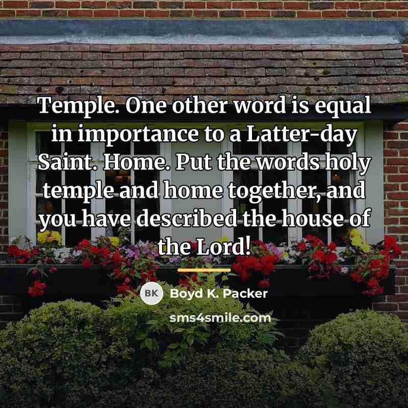 “Temple. One other word is equal in importance to a…” quote by Boyd K. Packer
