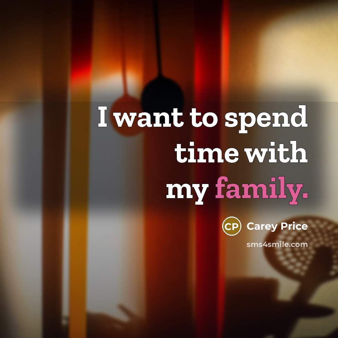 “I want to spend time with my family.…” quote by Carey Price