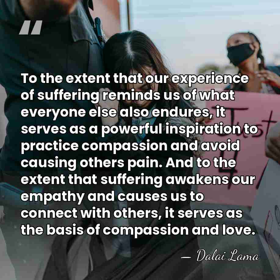 To the extent that our experience of suffering reminds us of what&hellip; - Dalai Lama