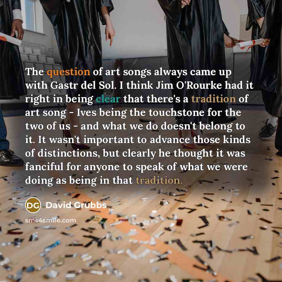“The question of art songs always came up with Gastr…” quote by David Grubbs