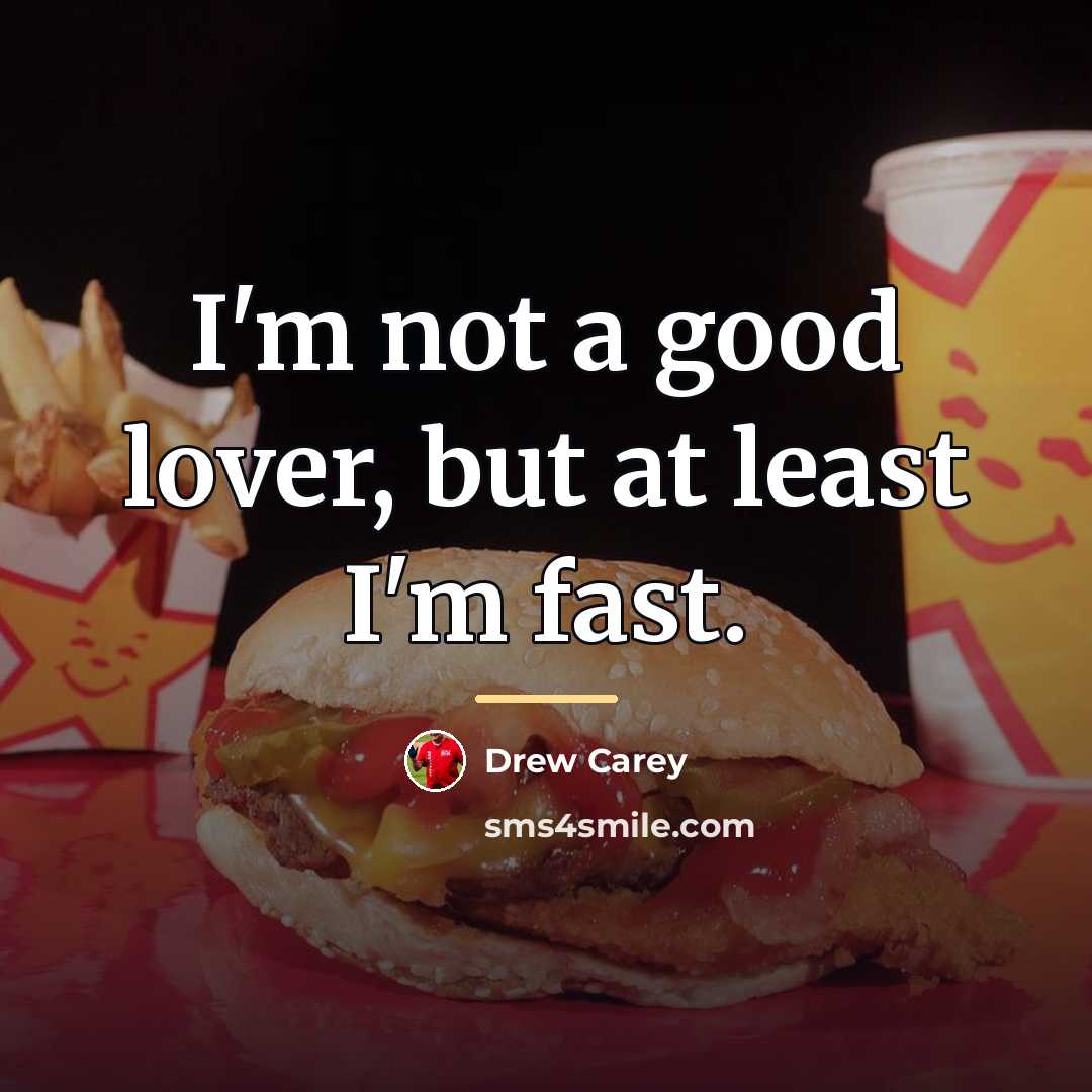 “I'm not a good lover, but at least I'm fast.…” quote by Drew Carey