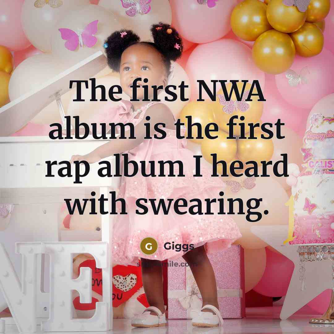“The first NWA album is the first rap album I…” quote by Giggs