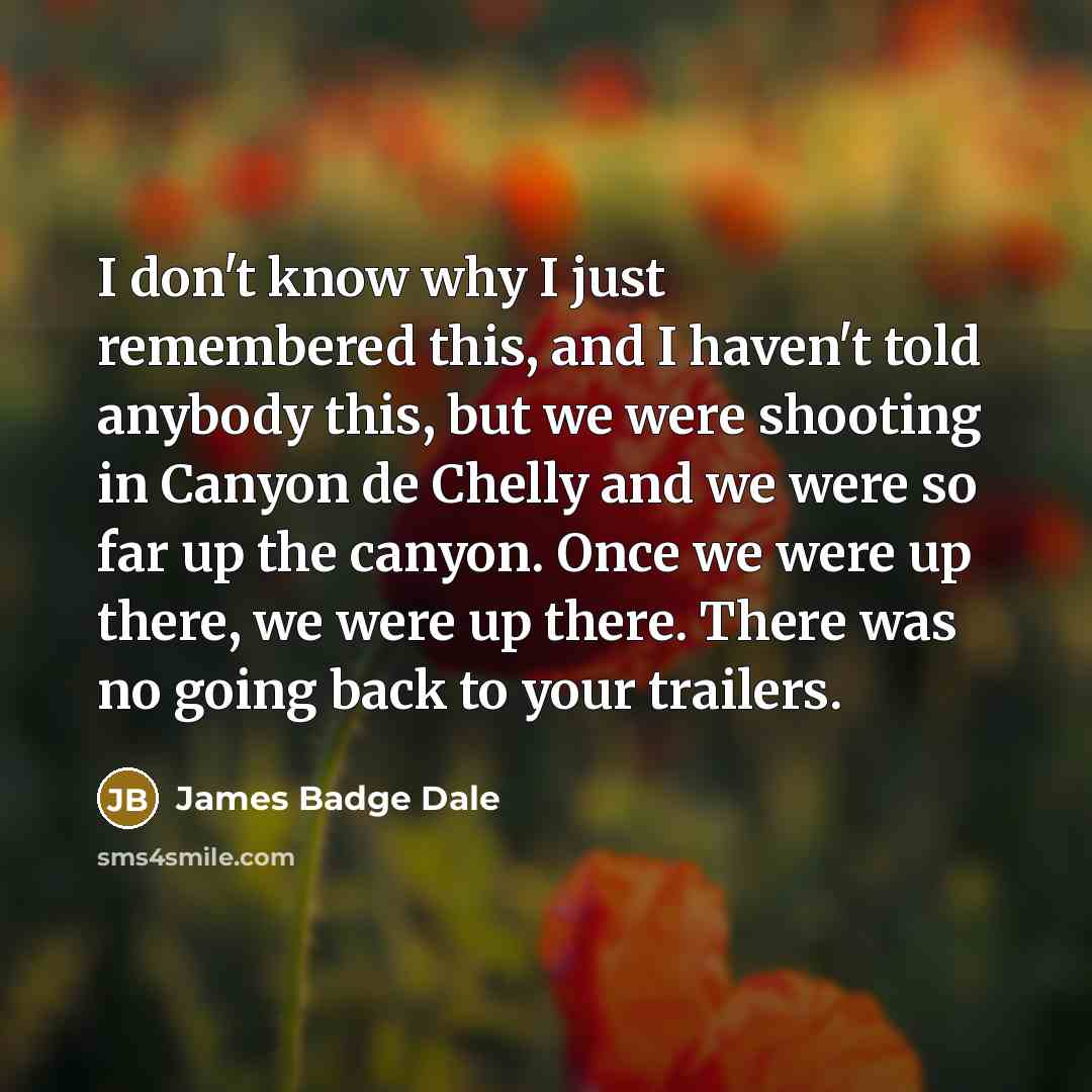 “I don't know why I just remembered this, and I…” quote by James Badge Dale