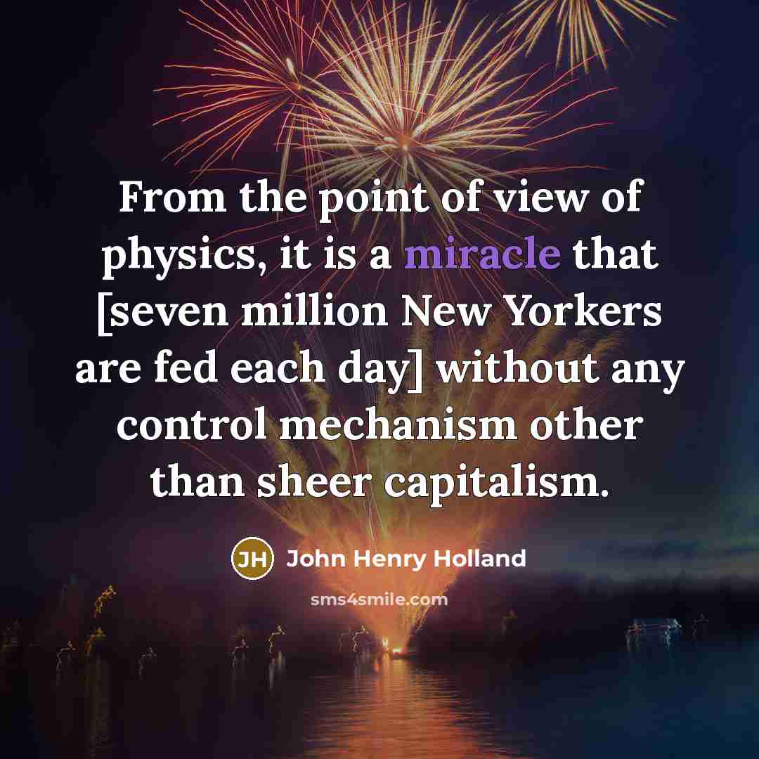“From the point of view of physics, it is a…” quote by John Henry Holland