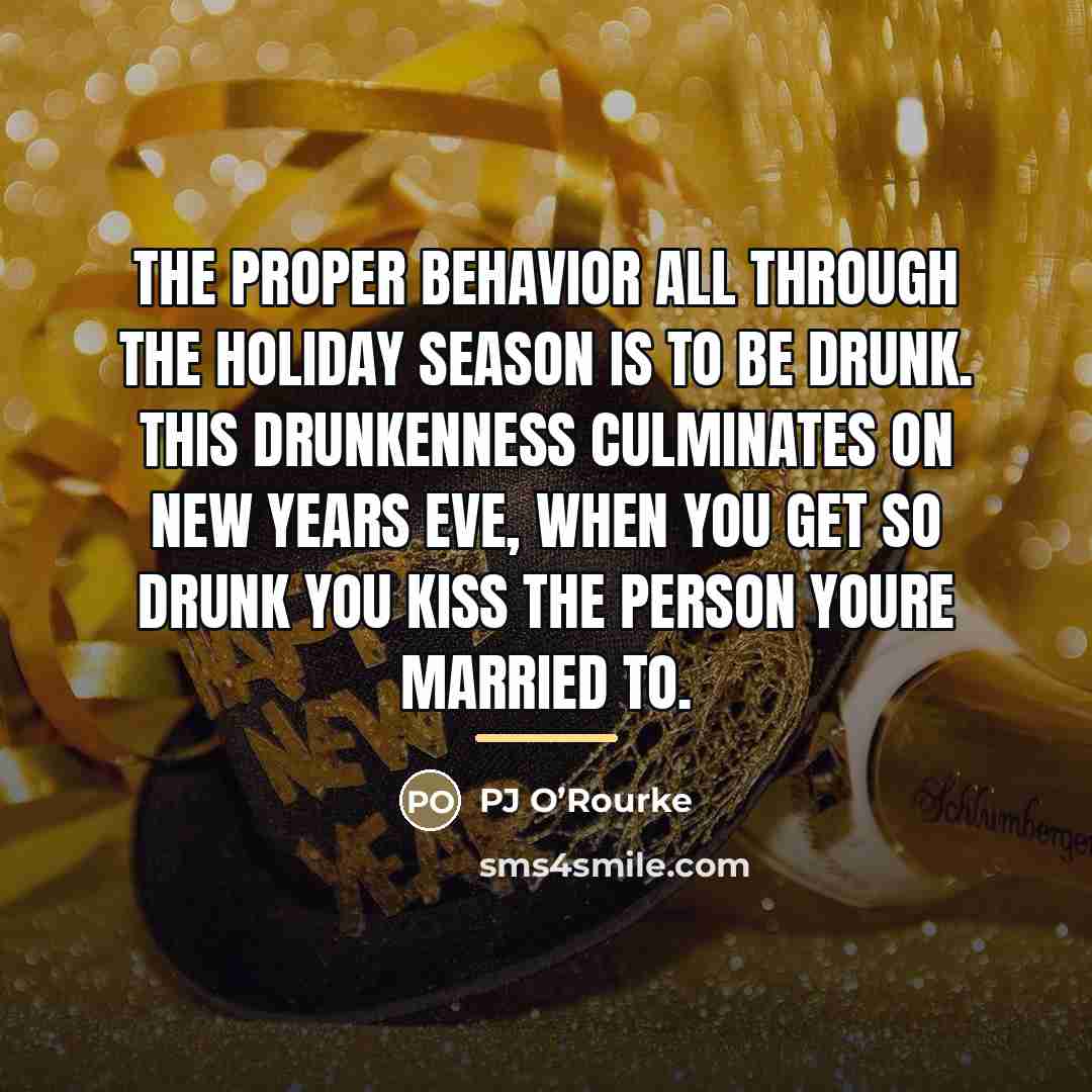 “The proper behavior all through the holiday season is to…” quote by Anonymous